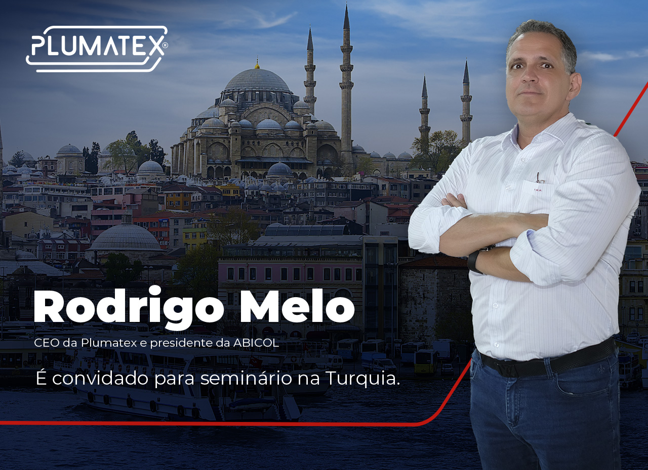 Rodrigo Melo, CEO da Plumatex e presidente da ABICOL, é convidado para seminário na Turquia