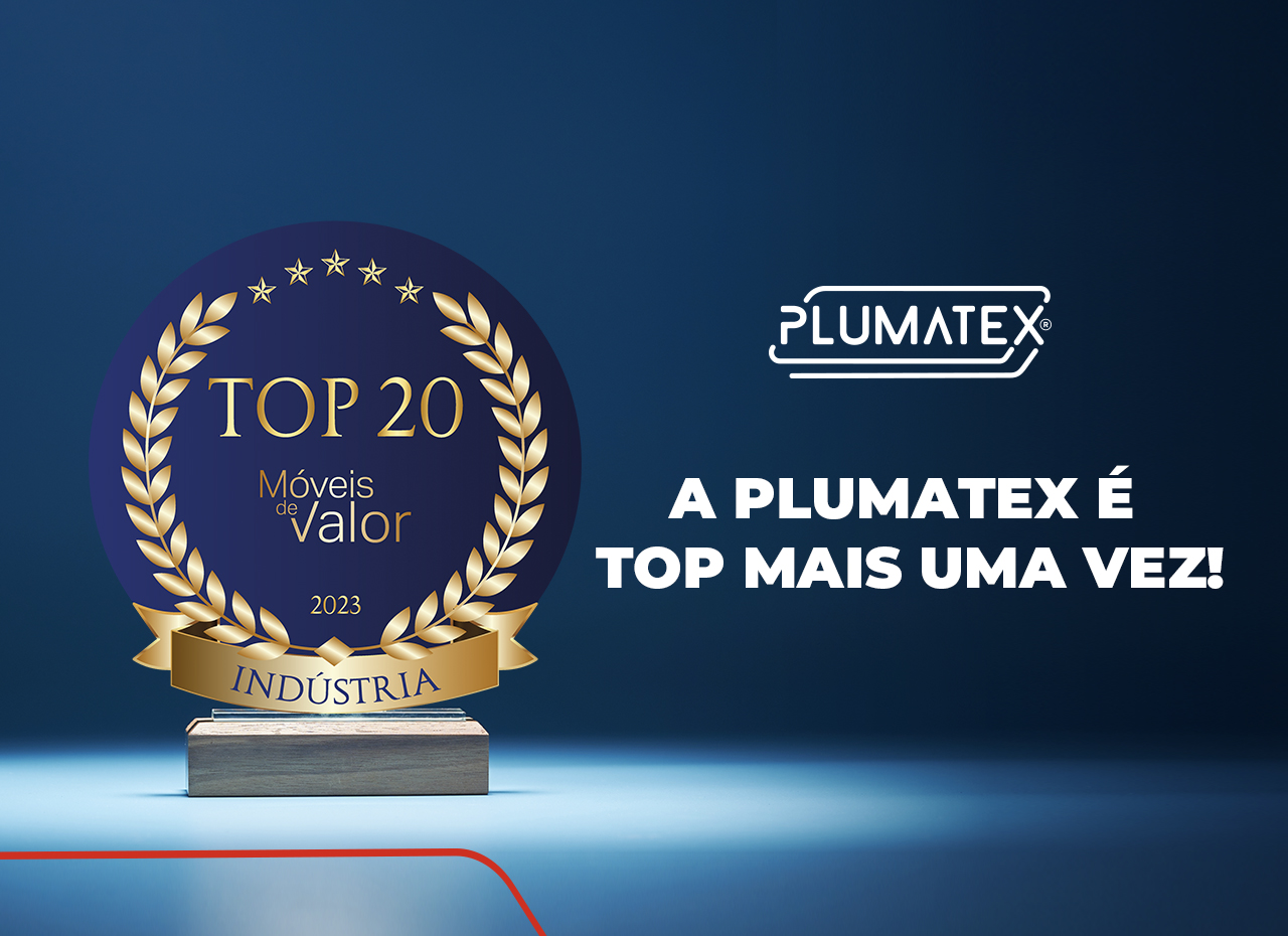 Plumatex  é eleita novamente Top 20 da revista Móveis de Valor